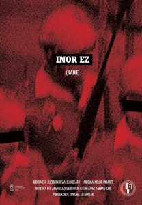 «INOR EZ», un cortometraje de ficción para denunciar la impunidad